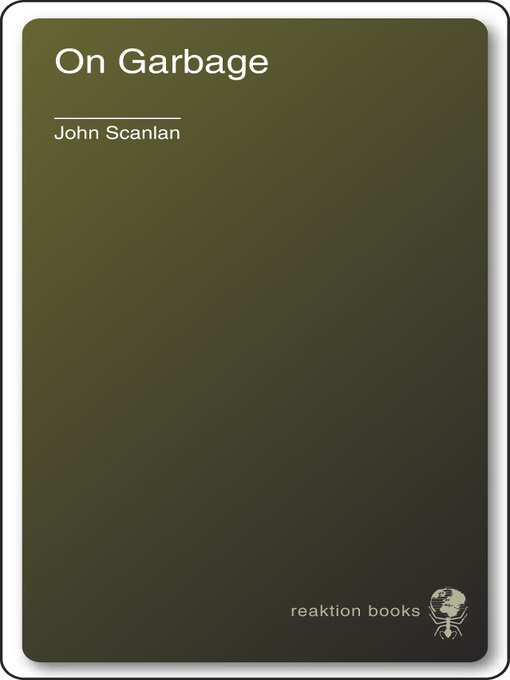Title details for On Garbage by John Scanlan - Available